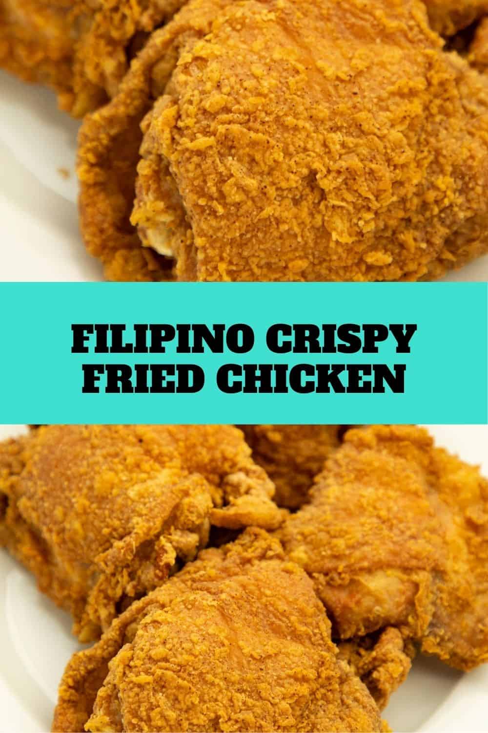 Filipino Crispy Fried Chicken